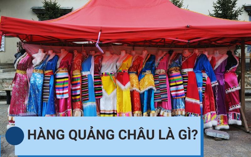 hàng quảng châu là gì