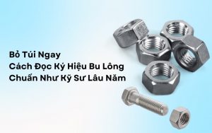 cách đọc ký hiệu bu lông